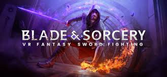 تحميل لعبة Blade and Sorcery للكمبيوتر من ميديا فاير مجاناً (v1.08)